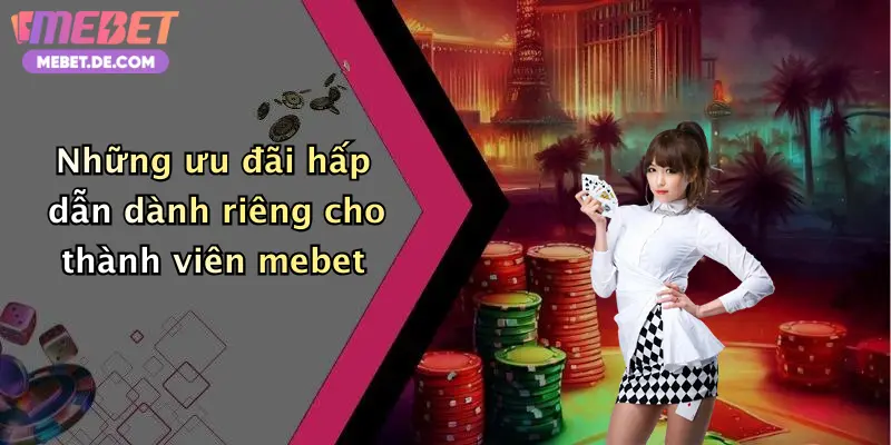 Casino Mebet: Thế Giới Giải Trí Đỉnh Cao Với Nhiều Trò Chơi Cực Hấp Dẫn
